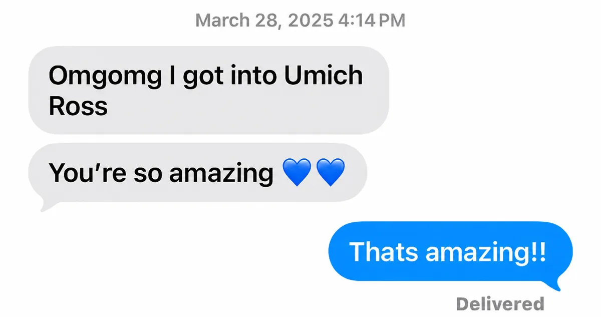Text message celebrating acceptance to Michigan Ross